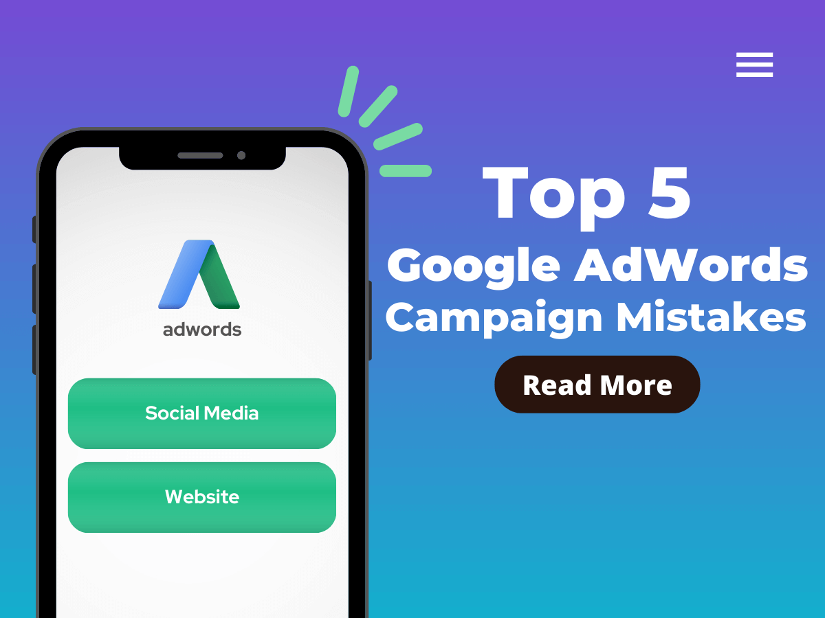 Top 5 Google AdWords Campaign Mistakes You Need to Avoid | Market Burner